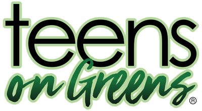 Teens ON GREENS®